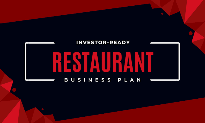 Gig Preview - Create an investor ready restaurant cafe business plan for USA,UK,ca cafe