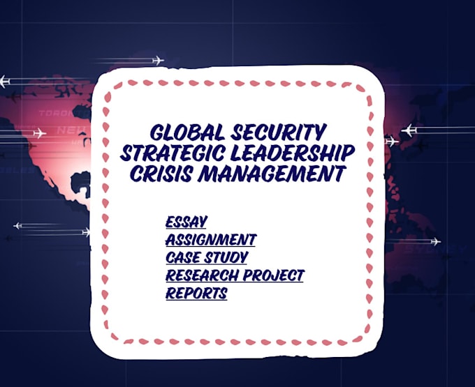 Gig Preview - Do global security assigned, strategic leadership, crisis management, planning