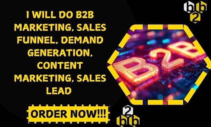 Gig Preview - Do b2b marketing, sales funnel, demand generation, content marketing, sales lead