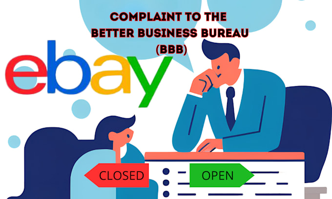 Gig Preview - Writing a complaint to the better business bureau for ebay account issues