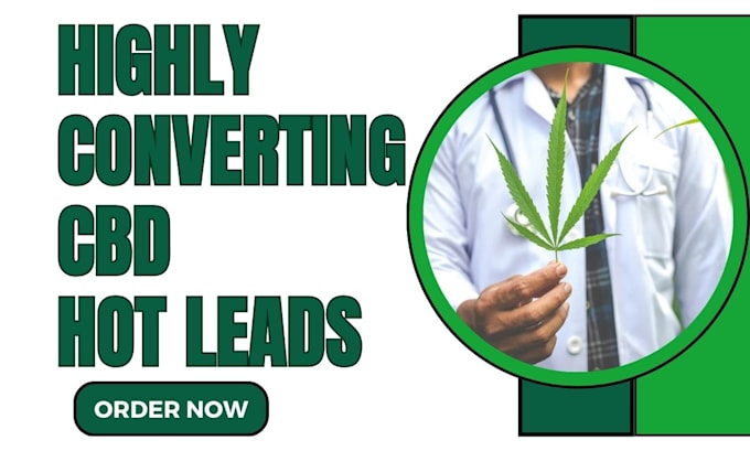 Gig Preview - Generate converting cbd hot leads marijuana cannabis lead weed website vape lead