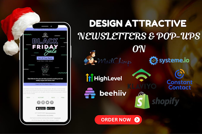 Gig Preview - Design eye catching holiday newsletters popups cyber monday on mailchimp klaviyo