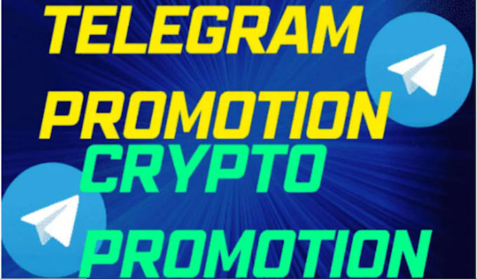 Gig Preview - Prom0te crypto telegram prom0tion crypto telegram marketing telegram prom0tion