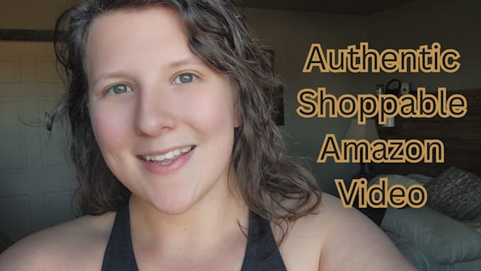 Bestseller - create a shoppable amazon influencer video for your product