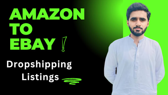 Gig Preview - Amazon to ebay dropshipping with top performing listings