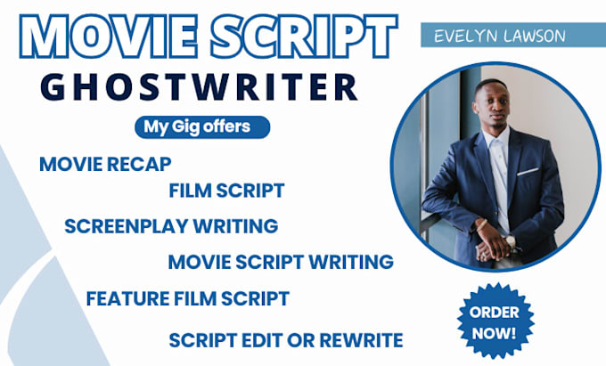 Gig Preview - Do movie script writing, screenwriting, screenplay, script writer