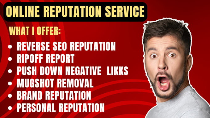 Gig Preview - Remove negative links do online reputation reverse SEO leaked content mugshot