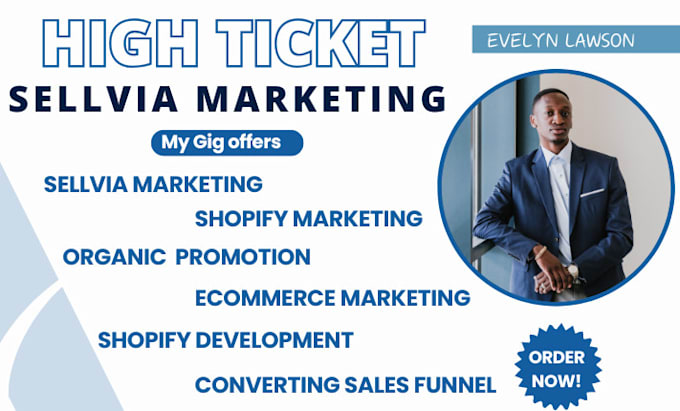 Gig Preview - Do high ticket sellvia marketing, shopify marketing, tiktok organic promotion