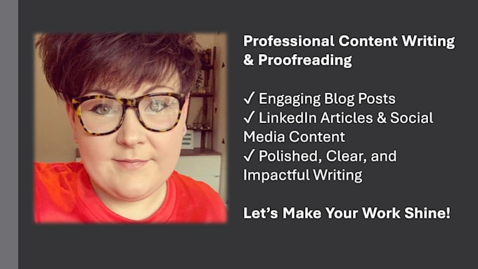 Gig Preview - Write engaging content, blogs, and will proofread your work