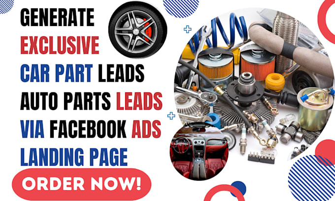 Gig Preview - Generate exclusive car part leads auto parts leads via facebook ads landing page