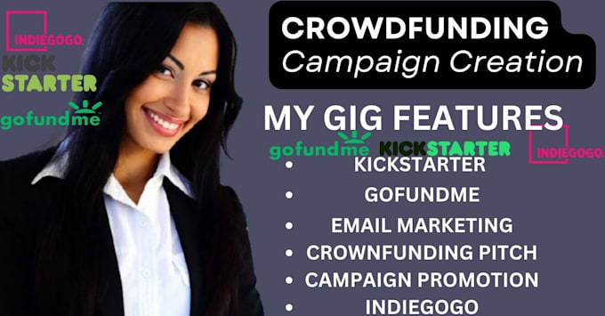 Bestseller - do crowdfunding campaign creation promotion on kickstarter gofundme,indiegogo