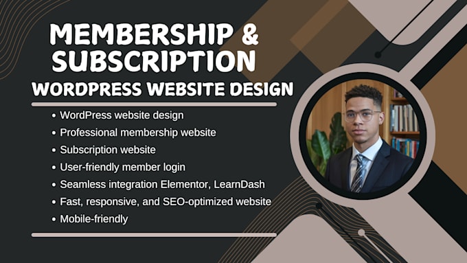 Gig Preview - Develop wordpress website design, membership website design subscription website