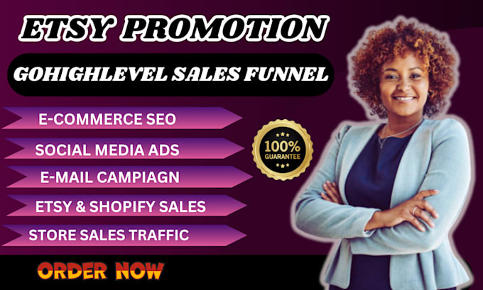 Gig Preview - Do etsy promotion traffic gohighlevel funnels to boost strore sales