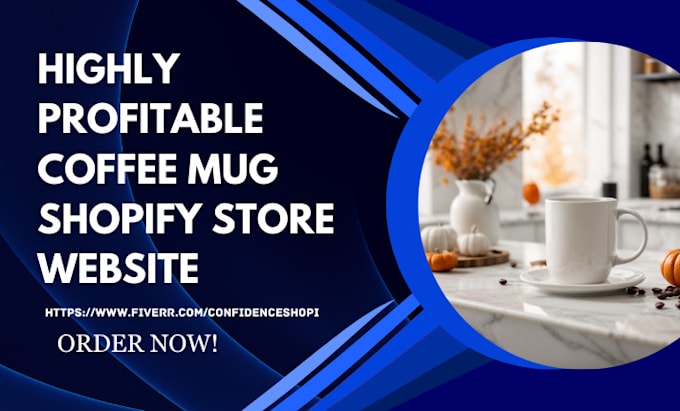 Gig Preview - Design coffee mug shopify store custom cup tea cap hat dropshipping website