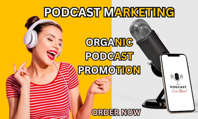 Gig Preview - Do organic podcast marketing and podcast promotion to get downloads