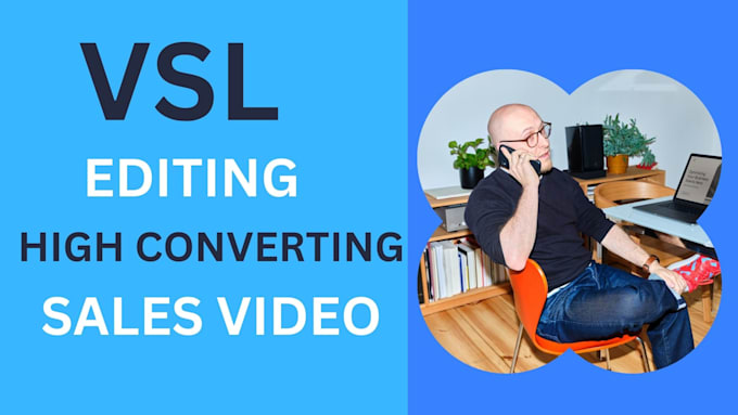 Gig Preview - Edit your vsl, sales video, for your business, website, and app