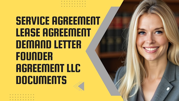 Gig Preview - Service agreement lease agreement demand letter founder agreement llc documents