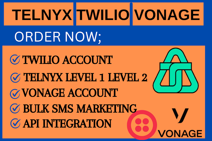 Gig Preview - Create a verified twilio, telnyx, vonage account for bulk sms twilio api