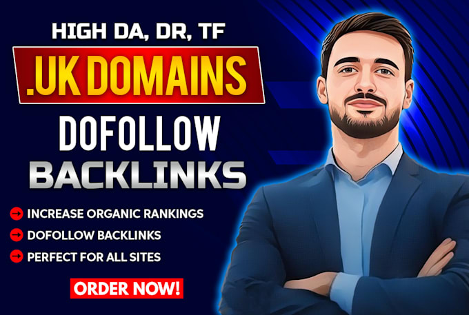 Gig Preview - Build UK backlinks high authority da DR tf dofollow link building