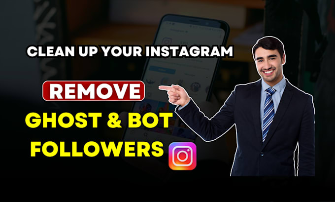 Gig Preview - Remove your instagram of ghost followers for real growth