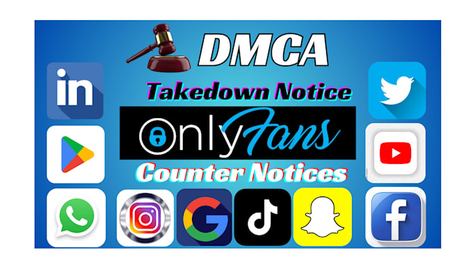 Gig Preview - Remove copyright content google,reddit,fb,yt,ig,x,shopify,onlyfans under dmca