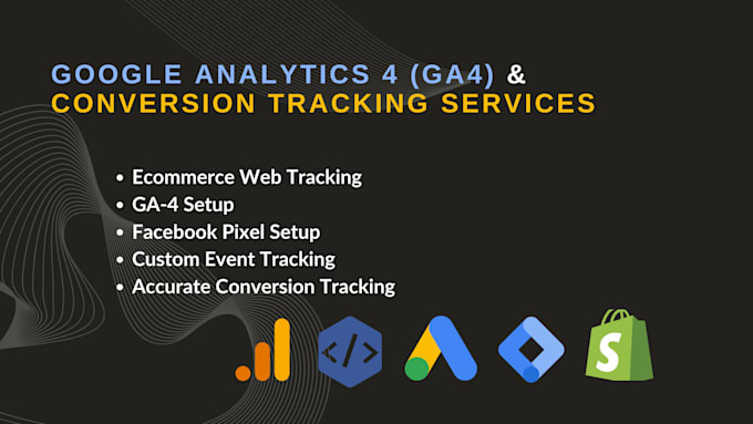 Gig Preview - Setup google analytics, ga4, facebook pixel, tag manager, ecommerce tracking