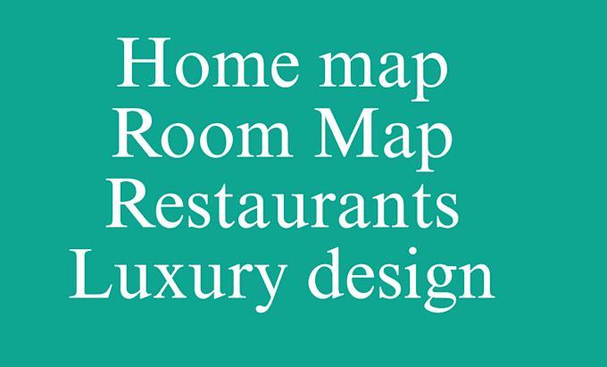 Gig Preview - Do home map room map restaurant single and double story design