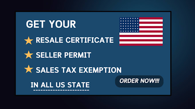 Gig Preview - Obtain a resale certificate or tax permit for your us llc