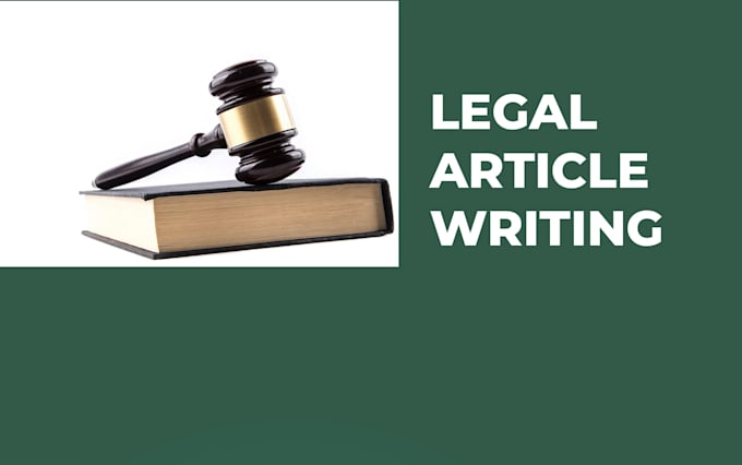 Gig Preview - Research and write legal articles for you