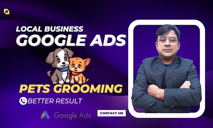 Bestseller - run google ads for pet grooming and boarding to get leads and calls