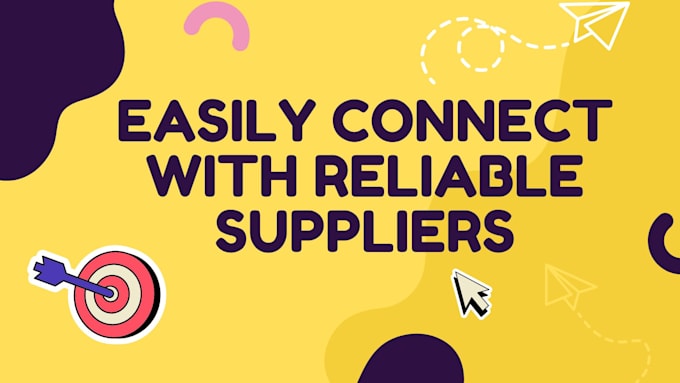 Gig Preview - Connect reliable supplier to you