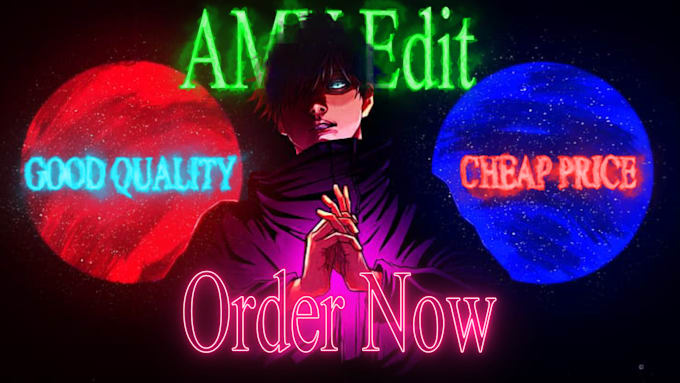 Gig Preview - Edit anime characters into a godlike amv at cheap price