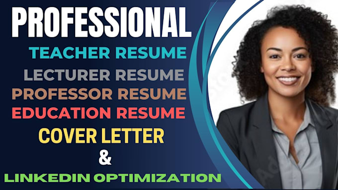 Gig Preview - Write teacher resume writing cover letter professor resume lecturer resume