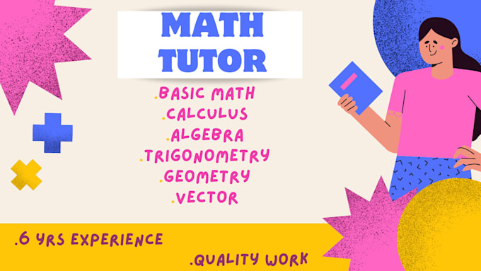 Gig Preview - Be your math tutor and help with calculus, algebra and trigonometry