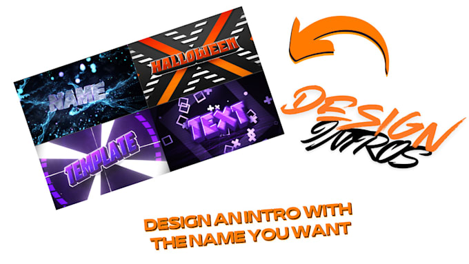 Gig Preview - Design an intro with the name you want