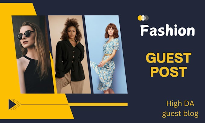 Gig Preview - Do high da fashion guest post with authority backlinks