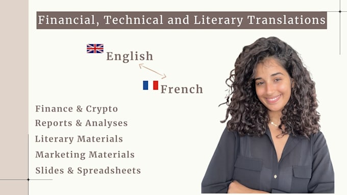 Gig Preview - Translate financial, technical and literary content from english to french