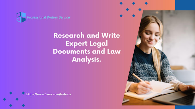 Gig Preview - Research and write expert legal documents and law analysis