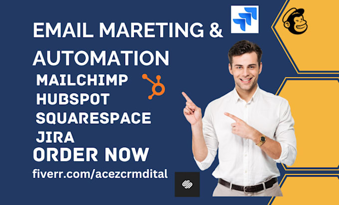 Gig Preview - Setup email marketing and automation on mailchimp jira hubspot squarespace