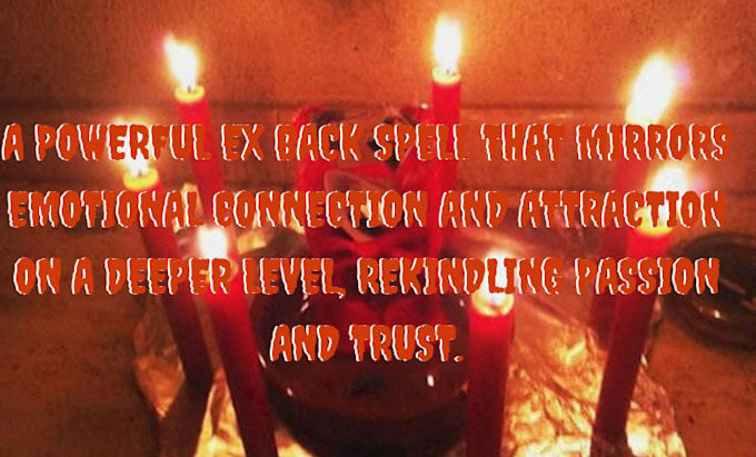 Gig Preview - Instantly cast quick reflect ex back spell, fast powerful love spell black magic