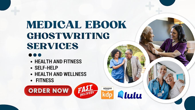 Gig Preview - Do ebook ghostwriting on medical nursing health fitness medicine healthcare care