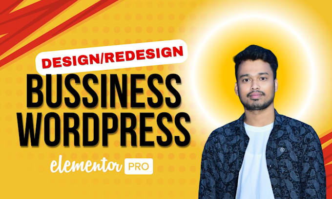 Gig Preview - Design or redesign business wordpress website using elementor