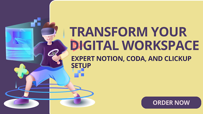 Gig Preview - Transform your digital workspace expert notion coda clickup setup