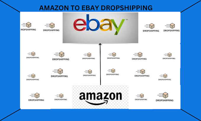 Gig Preview - Do amazon to ebay dropshipping top listings