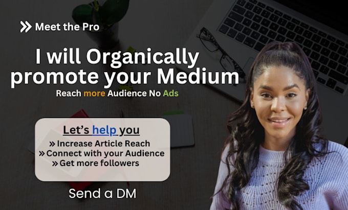 Gig Preview - Medium promotion drive organic engaging traffic to your medium articles