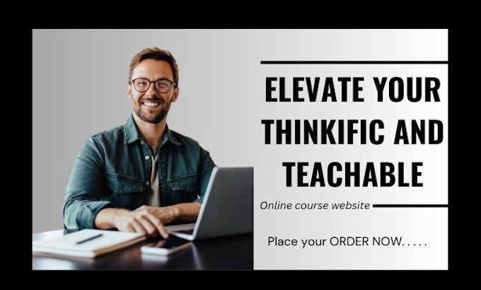 Gig Preview - Build a seamless online course on ghl thinkific teachable website expert