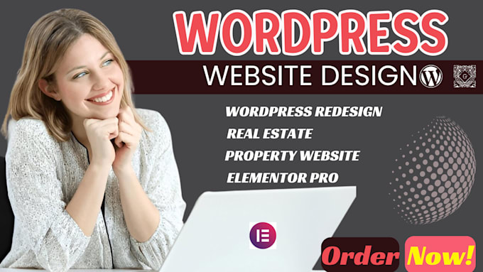 Gig Preview - Design wordpress homepage manage real estate property business website elementor