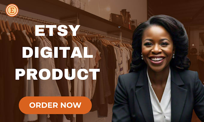 Gig Preview - Setup an etsy shop for digital products, focusing on SEO and effective lising