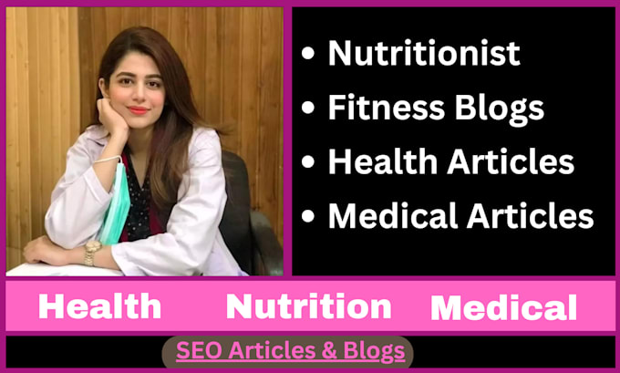 Gig Preview - Seo articles about medical, health, nutrition and fitness blogs