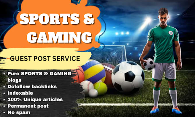 Gig Preview - Publish sports and gaming guest post on high quality website